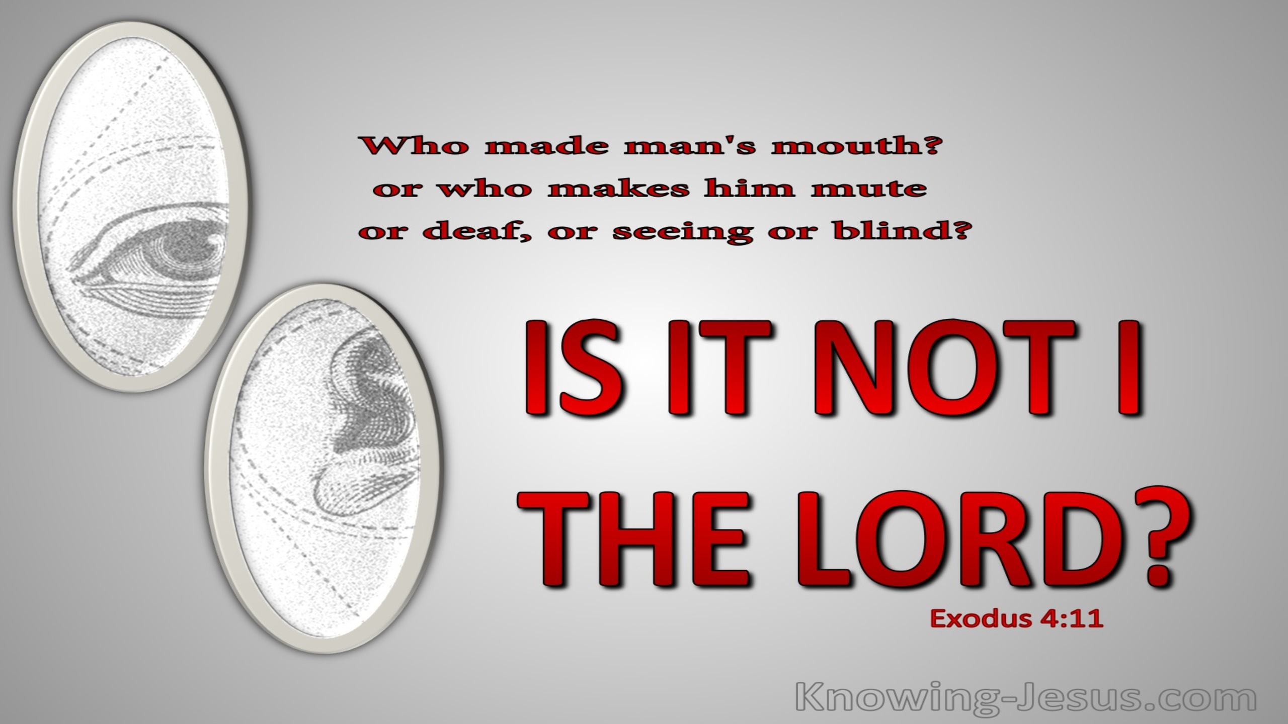 Exodus 4:11 Who Made Man's Mouth Is It Not The Lord (red)
